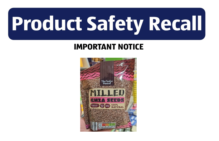 Product Recall - The Foodie Market Milled Chia Seeds I Customer